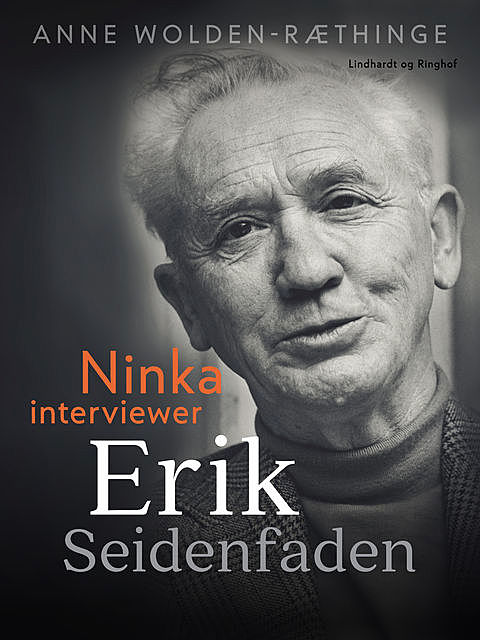 Ninka interviewer Erik Seidenfaden, Anne Wolden-Ræthinge
