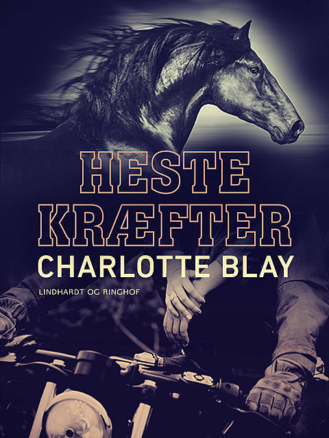 Hestekræfter, Charlotte Blay