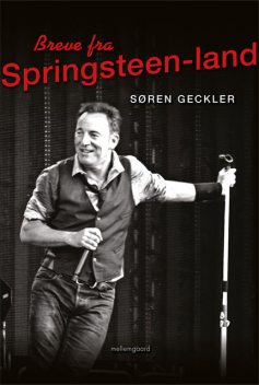 Breve fra Springsteen-land, Søren Geckler