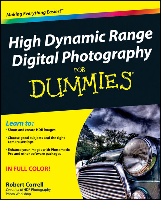 High Dynamic Range Digital Photography For Dummies, Robert Correll