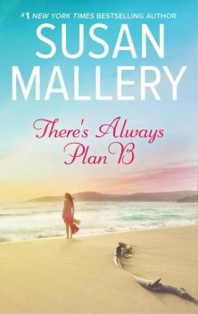 There's Always Plan B, Susan Mallery