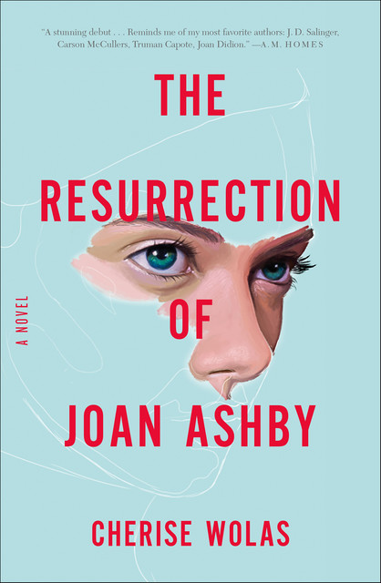 The Resurrection of Joan Ashby, Cherise Wolas