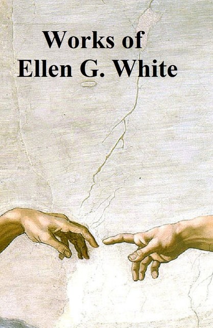 Ellen White: 5 books, Ellen G.White