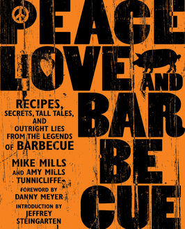 Peace, Love and Barbecue, Amy Tunnicliffe, Mike Mills
