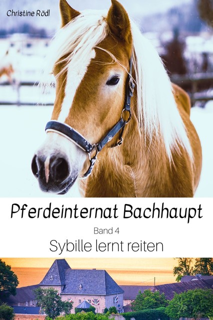 Sybille lernt reiten, Christine Rödl