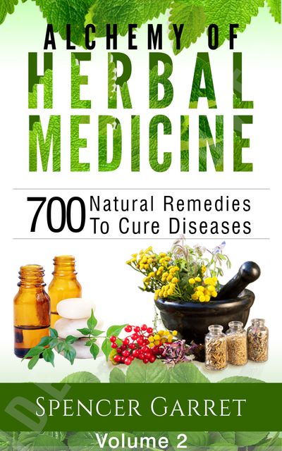 Alchemy of Herbal Medicine – Volume 2, Spencer Garret
