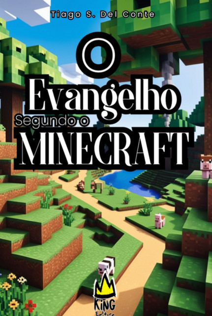 O Evangelho Segundo O Minecraft, Tiago, S. Del Conte