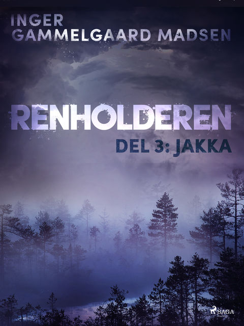 Renholderen 3: Jakka, Inger Gammelgaard Madsen