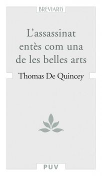 L'assassinat entès com una de les belles arts, Thomas De Quincey