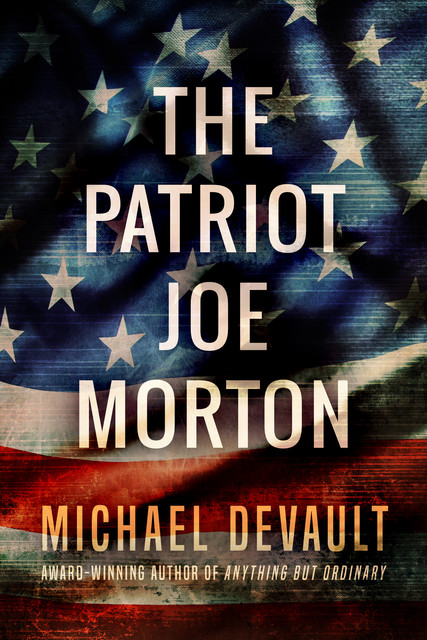 The Patriot Joe Morton, Michael DeVault