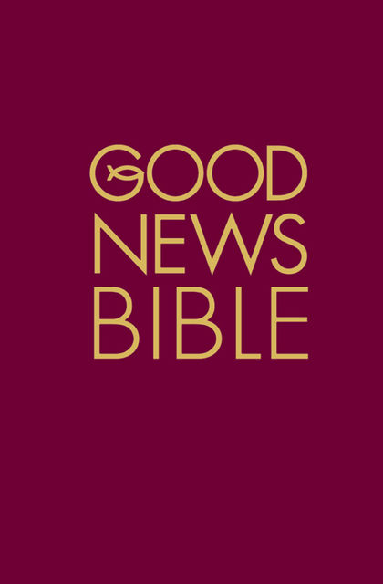 Good News Bible: (GNB), 