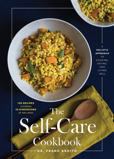 The Self-Care Cookbook, Frank Ardito