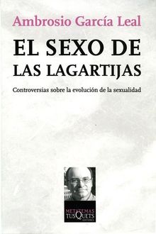 El Sexo De Las Lagartijas, Ambrosio García Leal