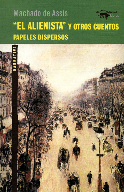 “El alienista” y otros cuentos, Machado de Assis