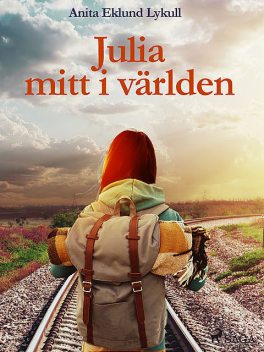 Julia mitt i världen, Anita Eklund Lykull