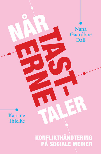 Når tasterne taler, Katrine Thielke, Nana Gaardboe Dall