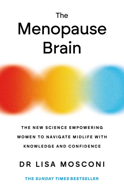 The Menopause Brain, Lisa Mosconi