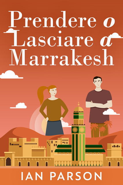 Prendere o lasciare a Marrakesh, Ian Parson