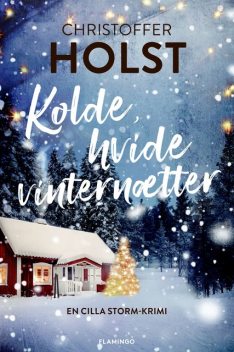 Kolde, hvide vinternætter, Christoffer Holst
