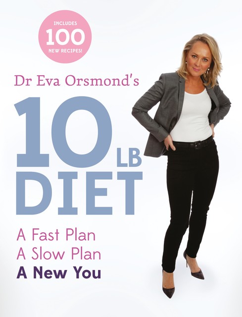 Dr Eva Orsmond's 10lb Diet, Eva Orsmond