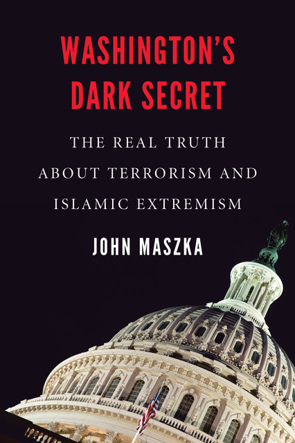 Washington's Dark Secret, John Maszka
