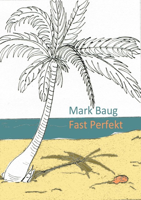 Fast Perfekt, Mark Baug