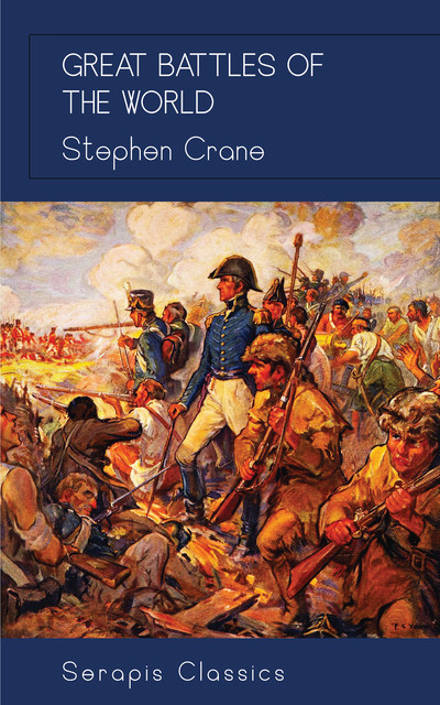 Great Battles Of The World, Stephen Crane