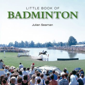 Little Book of Badminton, Julian Seaman