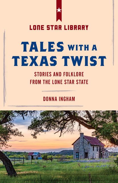 Tales with a Texas Twist, Donna Ingham