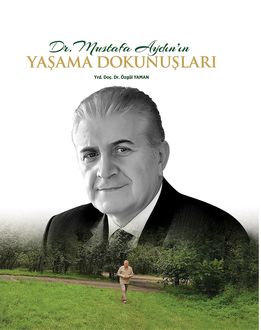 Dr. Mustafa Aydın'ın Yaşama Dokunuşları, Özgül Yaman
