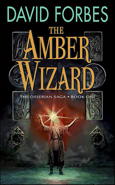 The Amber Wizard, David Forbes