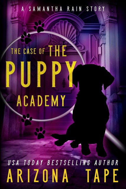 The Case Of The Puppy Academy, Arizona Tape