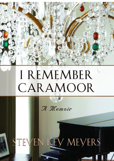 I Remember Caramoor, Steven Key Meyers