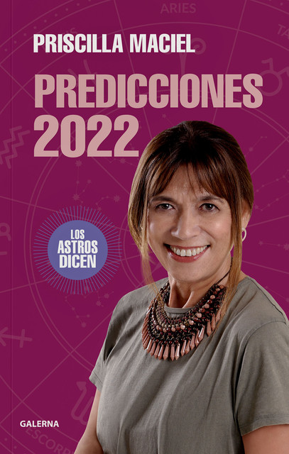 Predicciones 2022, Priscilla Maciel