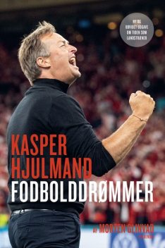 Kasper Hjulmand – Fodbolddrømmer, Morten Glinvad