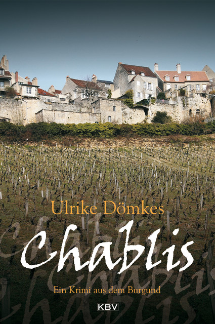 Chablis, Ulrike Dömkes