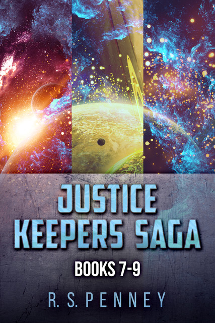 Justice Keepers Saga – Books 7–9, R.S. Penney