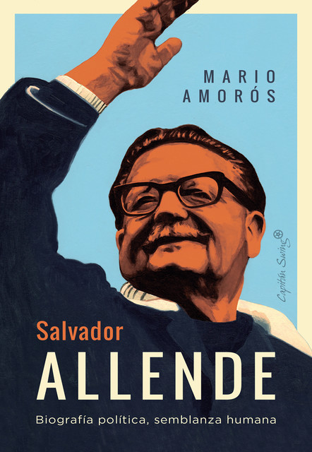Salvador Allende, Mario Amorós