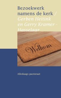 Bezoekwerk namens de kerk, Gerben Heitink, Gerry Kramer-Hasselaar