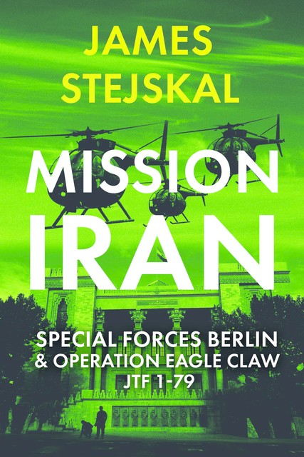 Mission Iran, James Stejskal