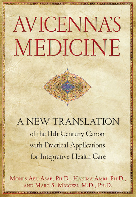 Avicenna's Medicine, Ph.D., Mones Abu-Asab