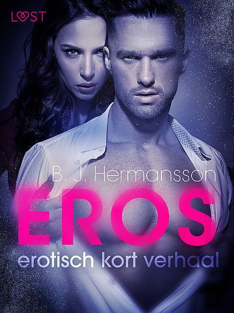 Eros – erotisch kort verhaal, B.J. Hermansson
