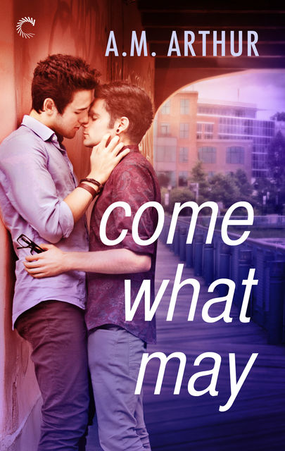 Come What May, A.M. Arthur