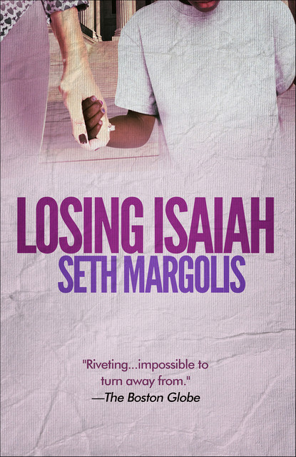 Losing Isaiah, Seth Margolis