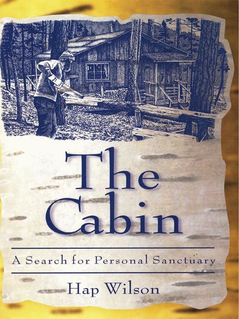 The Cabin, Hap Wilson