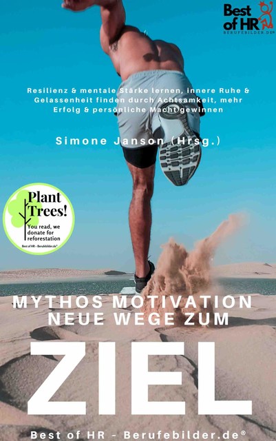 Mythos Motivation. Neue Wege zum Ziel, Simone Janson