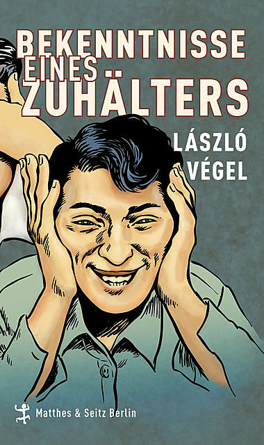 Bekenntnisse eines Zuhälters, László Végel