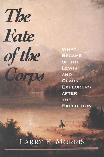 The Fate of the Corps, Larry E. Morris