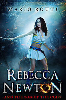 Rebecca Newton and the War of the Gods, Mario Routi