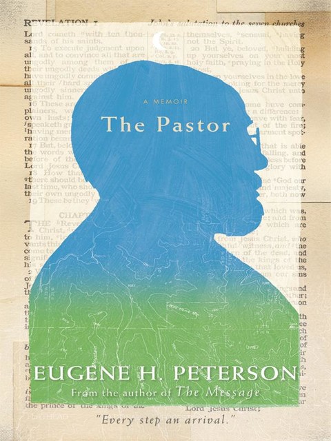 The Pastor, Eugene H. Peterson